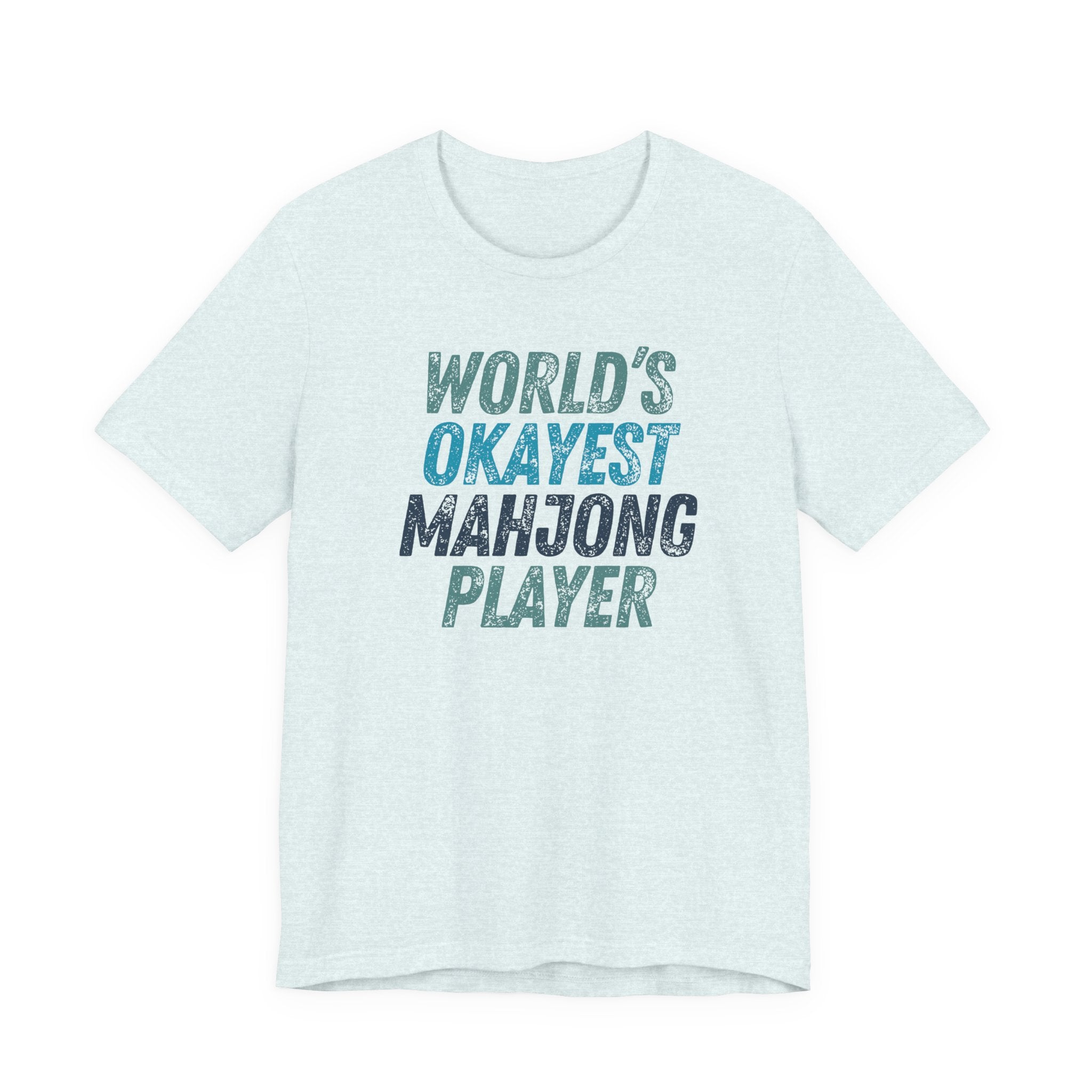 T-Shirt - World's Okayest Mahjong Player (Bella+Canvas - Unisex)
