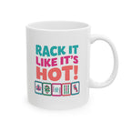 Mug — Rack it like it's hot!