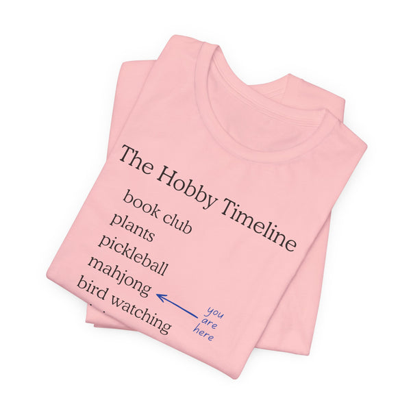 T-Shirt - Hobby Timeline Tee (Bella+Canvas - Unisex)