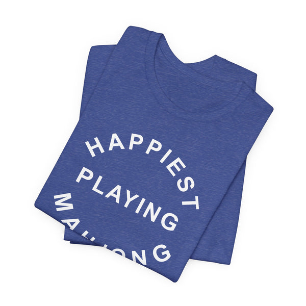 T-Shirt - Happiest Playing Mahjong (Bella+Canvas - Unisex)