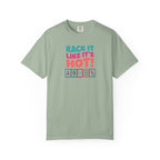 T-Shirt — "Rack It Like It's Hot" (Comfort Colors - Unisex)