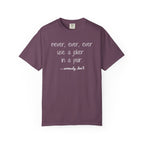 T-Shirt - Never, ever, ever use a joker in a pair...seriously, don't (Comfort Colors - Unisex)