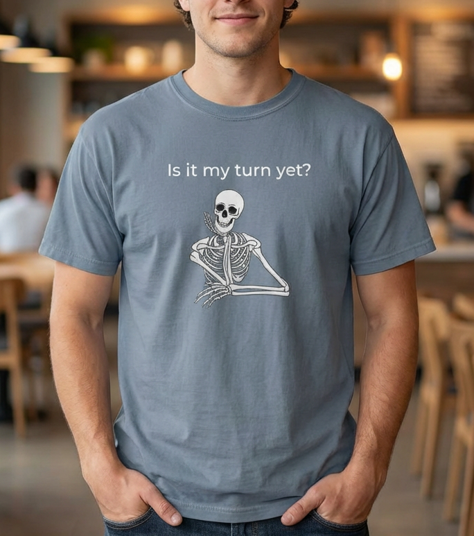 T-Shirt - Is It My Turn Yet? (Comfort Colors - Unisex)