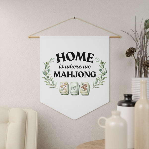 Wall Banner — "Home Is Where We Mahjong"