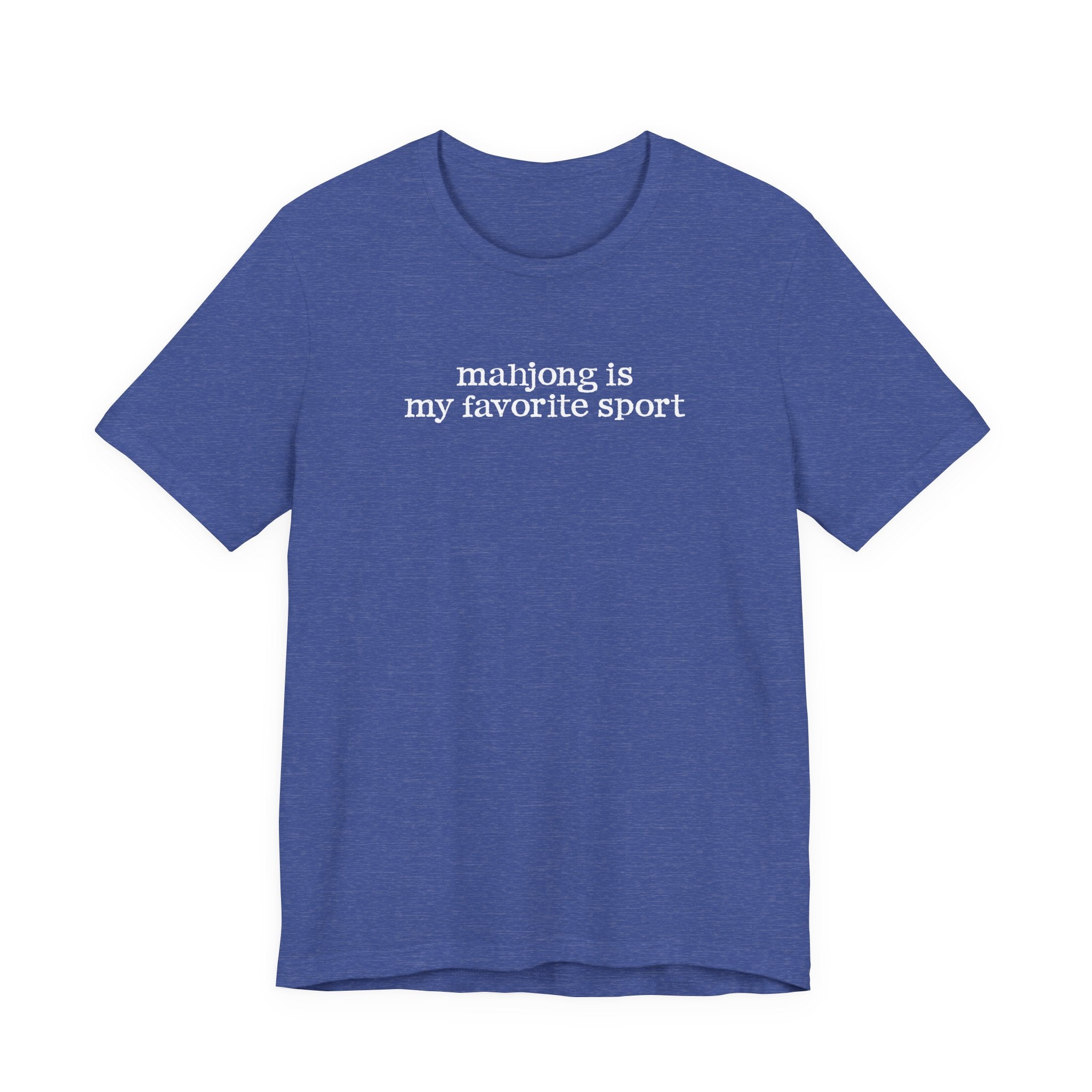 T-Shirt - Mahjong Is My Favorite Sport (Bella+Canvas - Unisex)