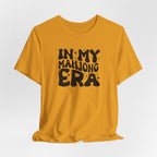 T-Shirt - In My Mahjong Era (Bella+Canvas - Unisex)