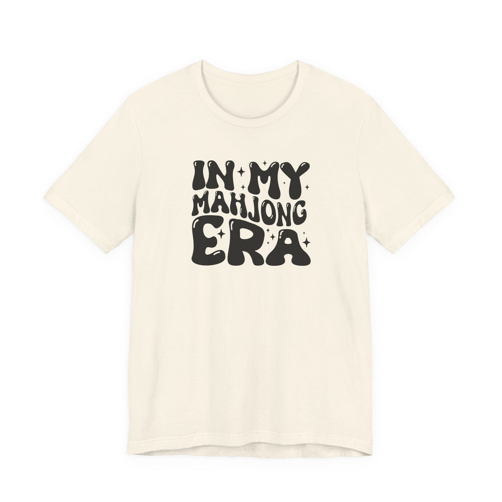 T-Shirt - In My Mahjong Era (Bella+Canvas - Unisex)