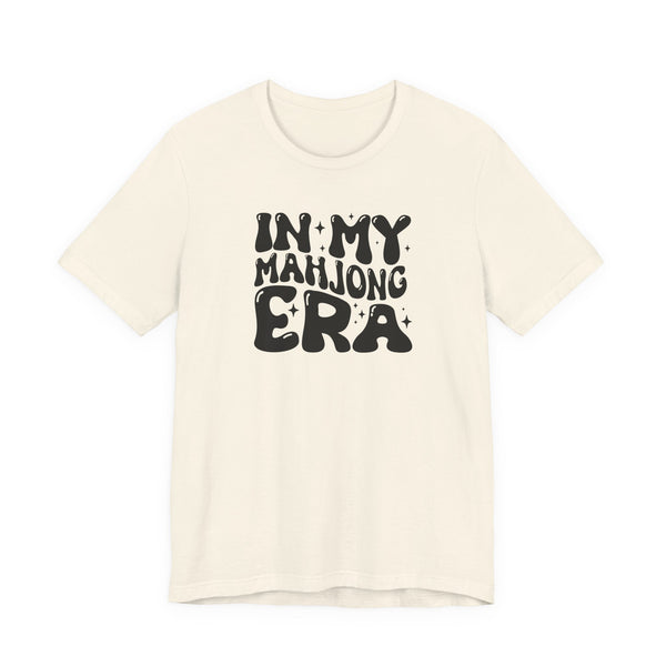 T-Shirt - In My Mahjong Era (Bella+Canvas - Unisex)