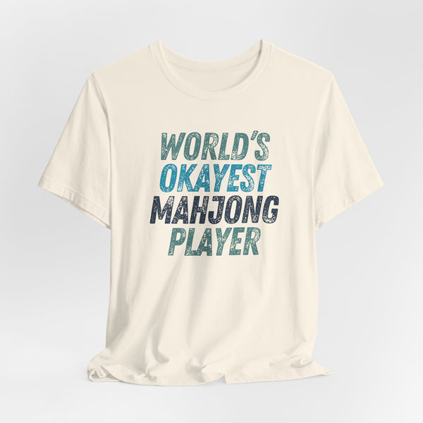 T-Shirt - World's Okayest Mahjong Player (Bella+Canvas - Unisex)