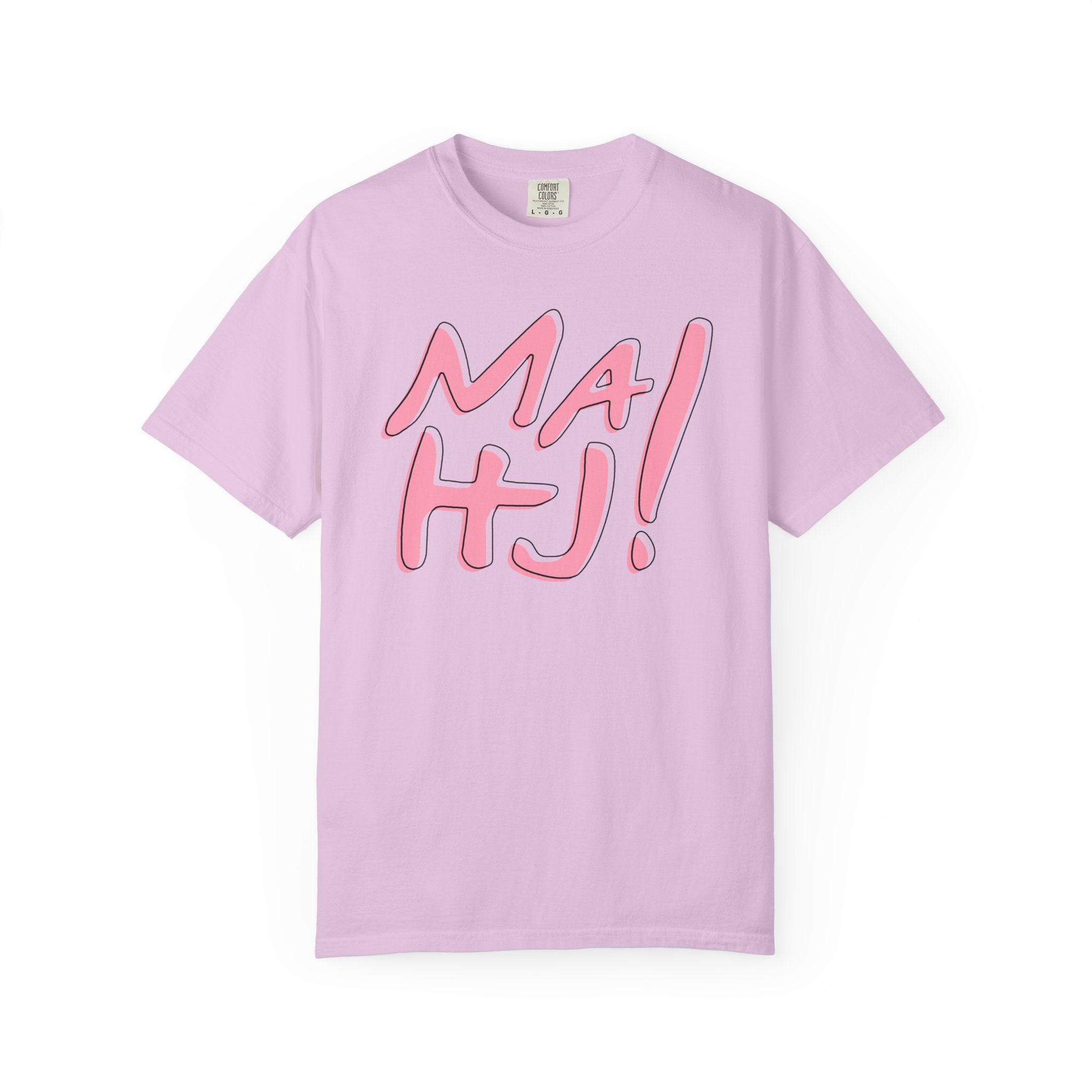 T-Shirt - MaHJ! (Comfort Colors - Unisex)