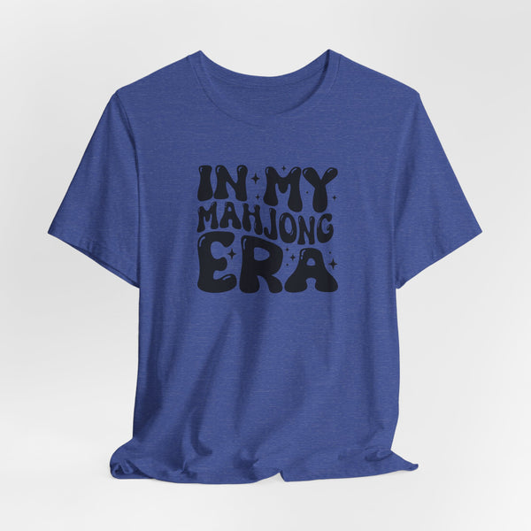 T-Shirt - In My Mahjong Era (Bella+Canvas - Unisex)