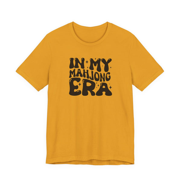 T-Shirt - In My Mahjong Era (Bella+Canvas - Unisex)