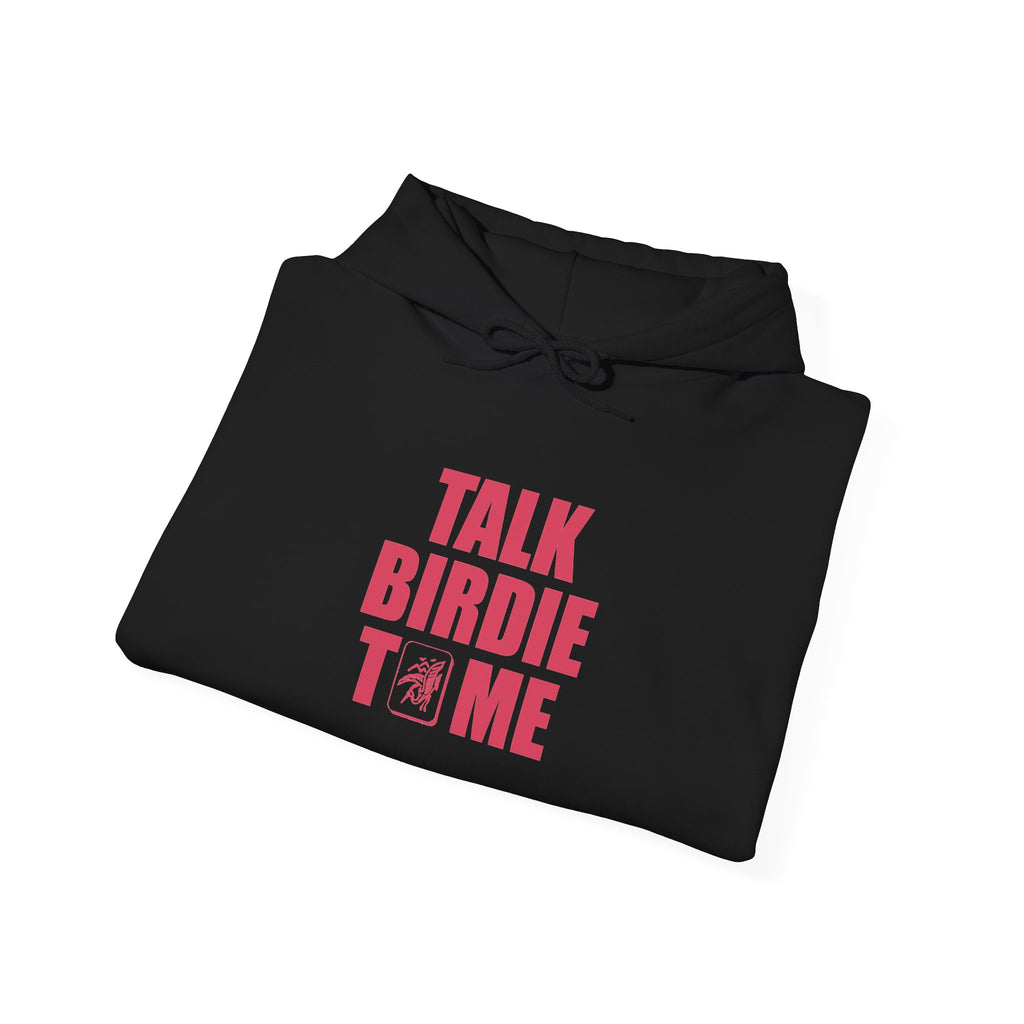 Hoodie - Talk Birdie To Me