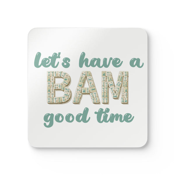 Coasters (4-pack) – Let’s Have a BAM Good Time