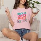 T-Shirt — "Rack It Like It's Hot" (Comfort Colors - Unisex)