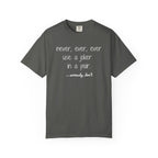 T-Shirt - Never, ever, ever use a joker in a pair...seriously, don't (Comfort Colors - Unisex)