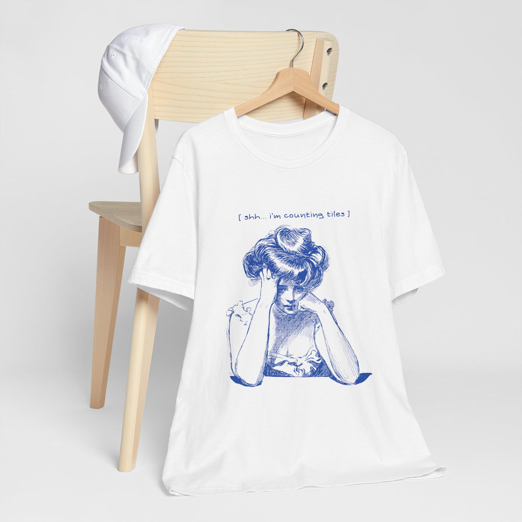 T-Shirt - Shh… I’m Counting Tiles (Bella+Canvas - Unisex)