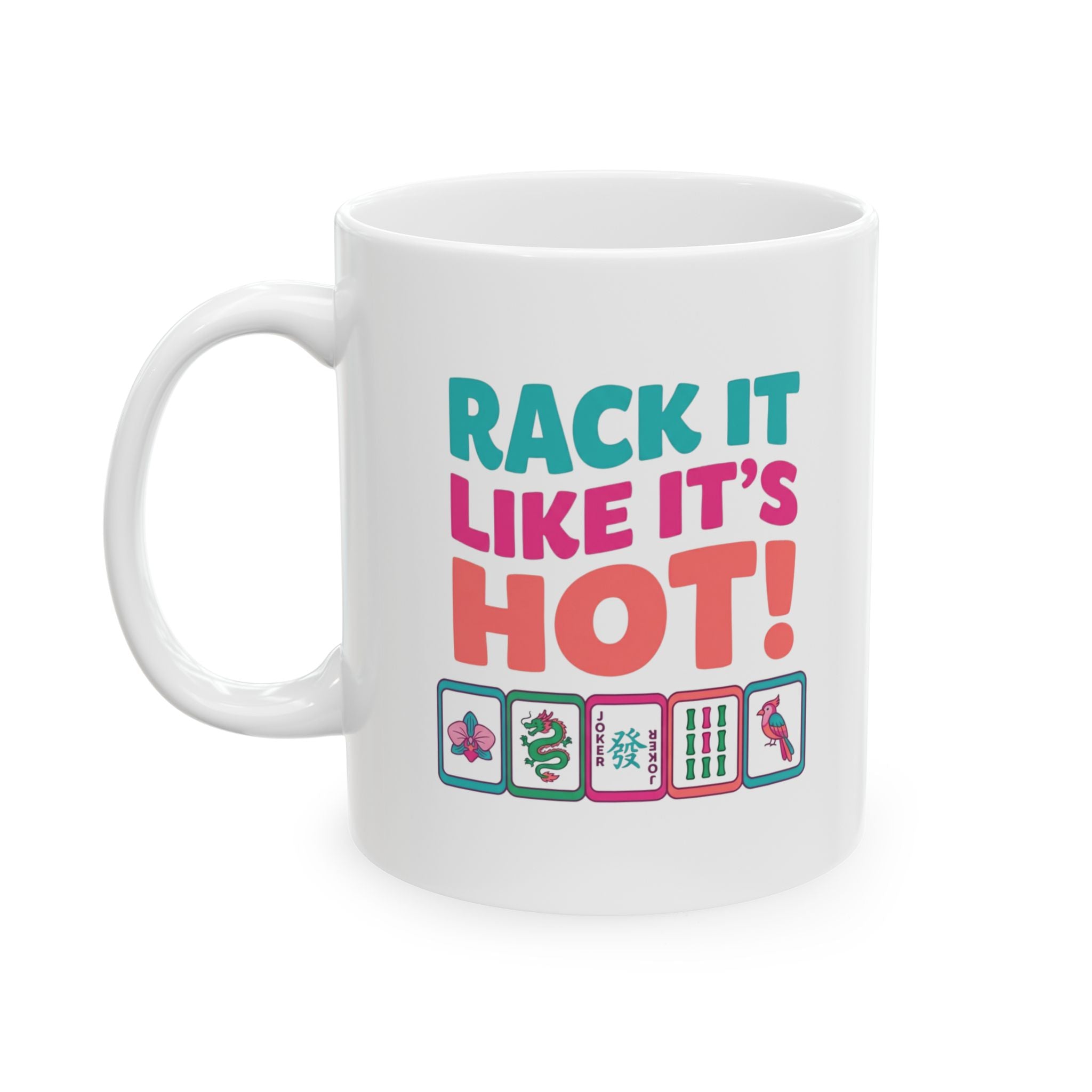 Mug — Rack it like it's hot!