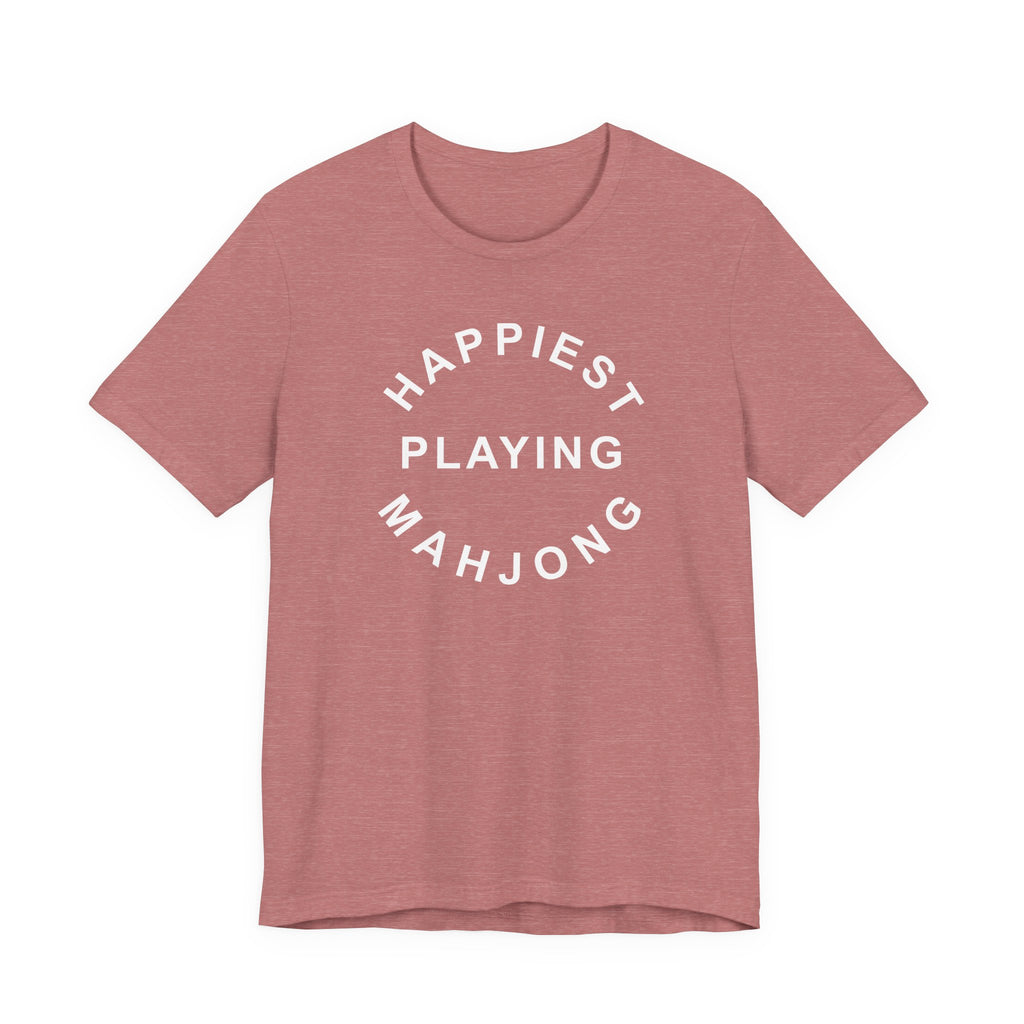 T-Shirt - Happiest Playing Mahjong (Bella+Canvas - Unisex)