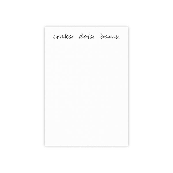craks. dots. bams. - Sticky Notes
