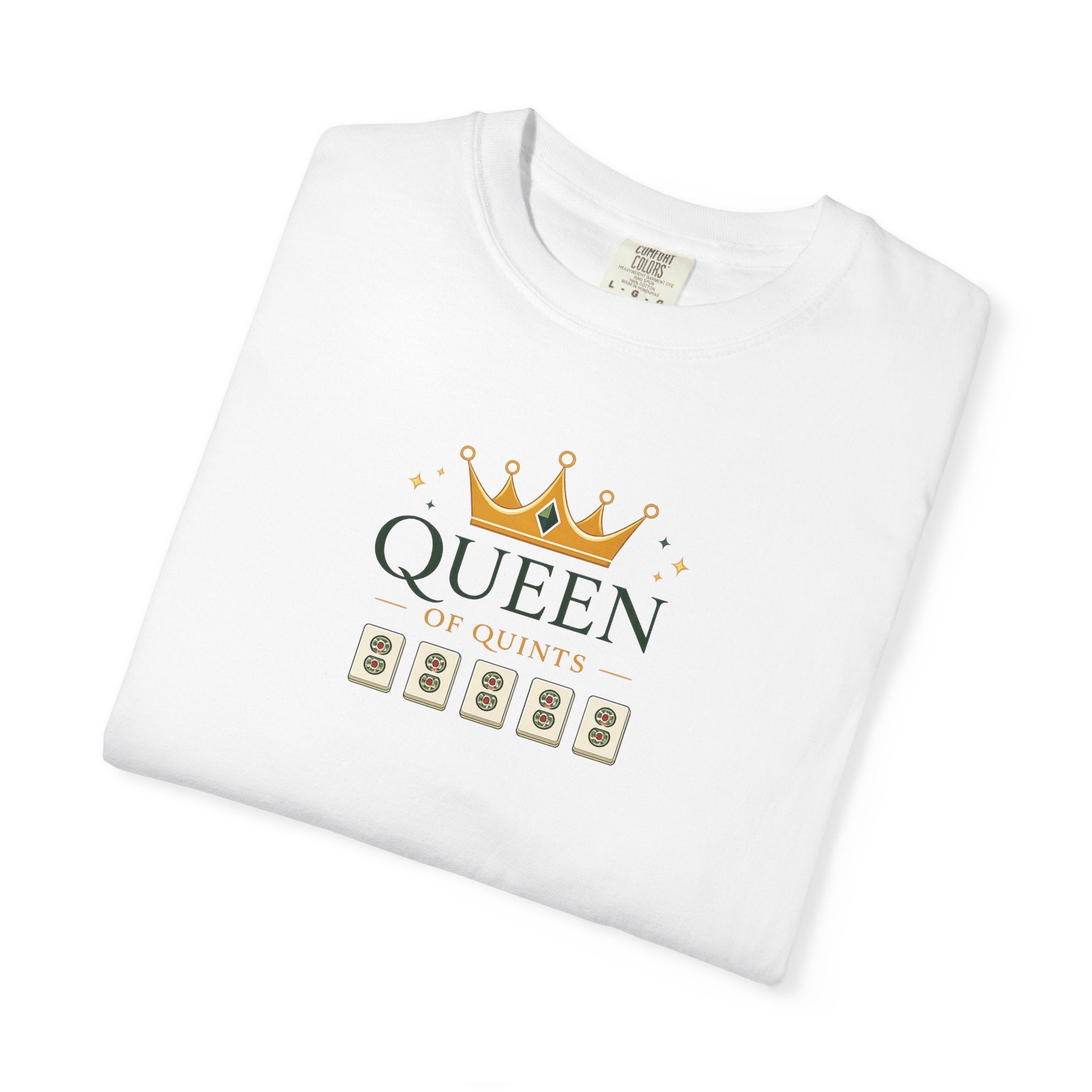 T-Shirt - Queen of Quints (Comfort Colors - Unisex)