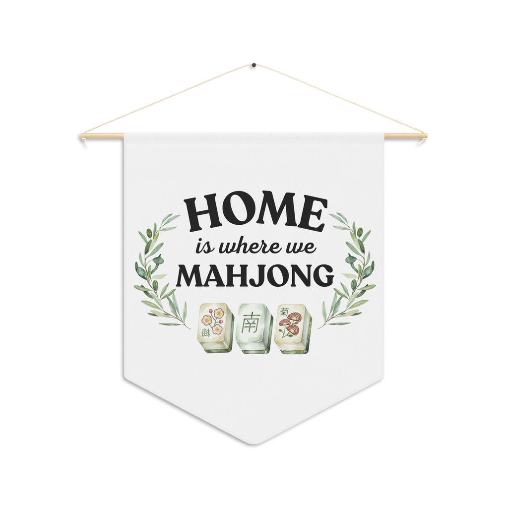 Wall Banner — "Home Is Where We Mahjong"
