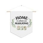 Wall Banner — "Home Is Where We Mahjong"