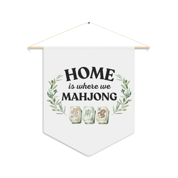 Wall Banner — "Home Is Where We Mahjong"