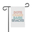 Garden Flag - Dots Craks Bams Snacks
