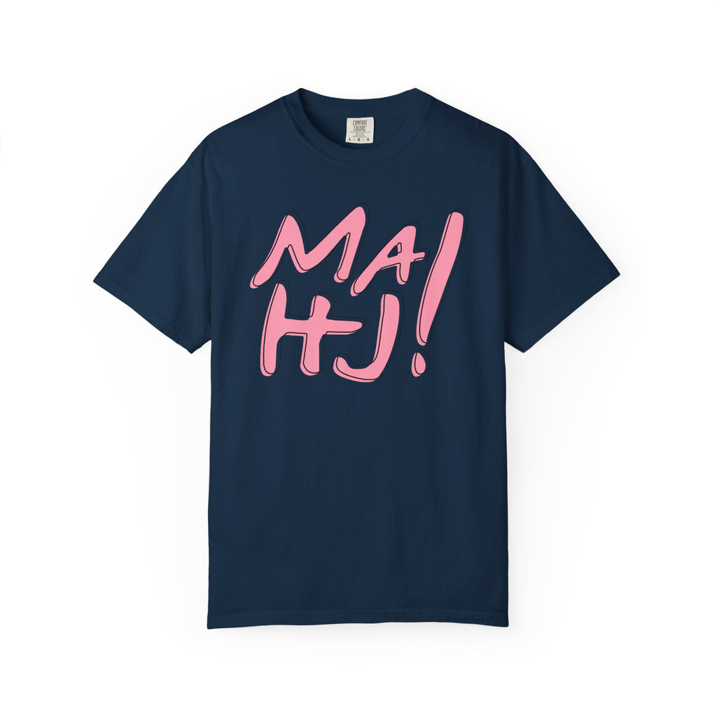 T-Shirt - MaHJ! (Comfort Colors - Unisex)