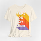 T-Shirt - MAHJ ON MY MIND (Bella+Canvas - Unisex)