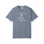 T-Shirt - Is It My Turn Yet? (Comfort Colors - Unisex)
