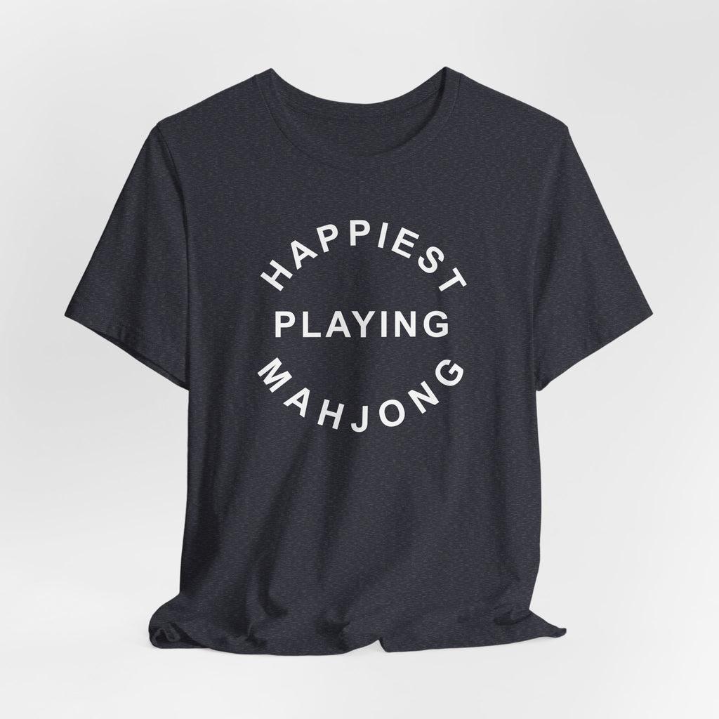 T-Shirt - Happiest Playing Mahjong (Bella+Canvas - Unisex)