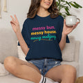 T-Shirt Messy Bun Messy House Messy Mahjong (Comfort Colors - Unisex)