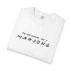 T-Shirt - The One Where I Get a Mahjong (Comfort Colors-Unisex)