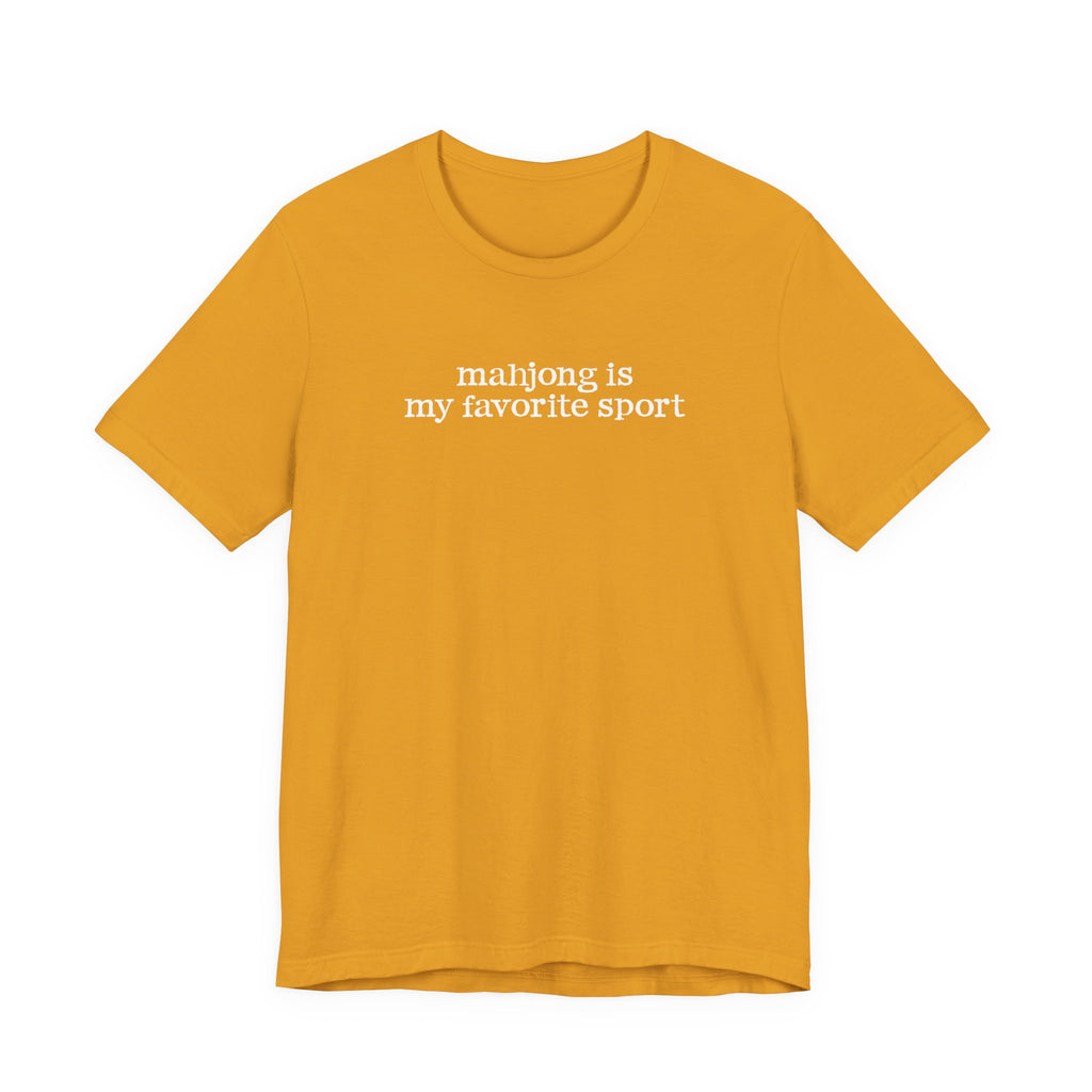 T-Shirt - Mahjong Is My Favorite Sport (Bella+Canvas - Unisex)