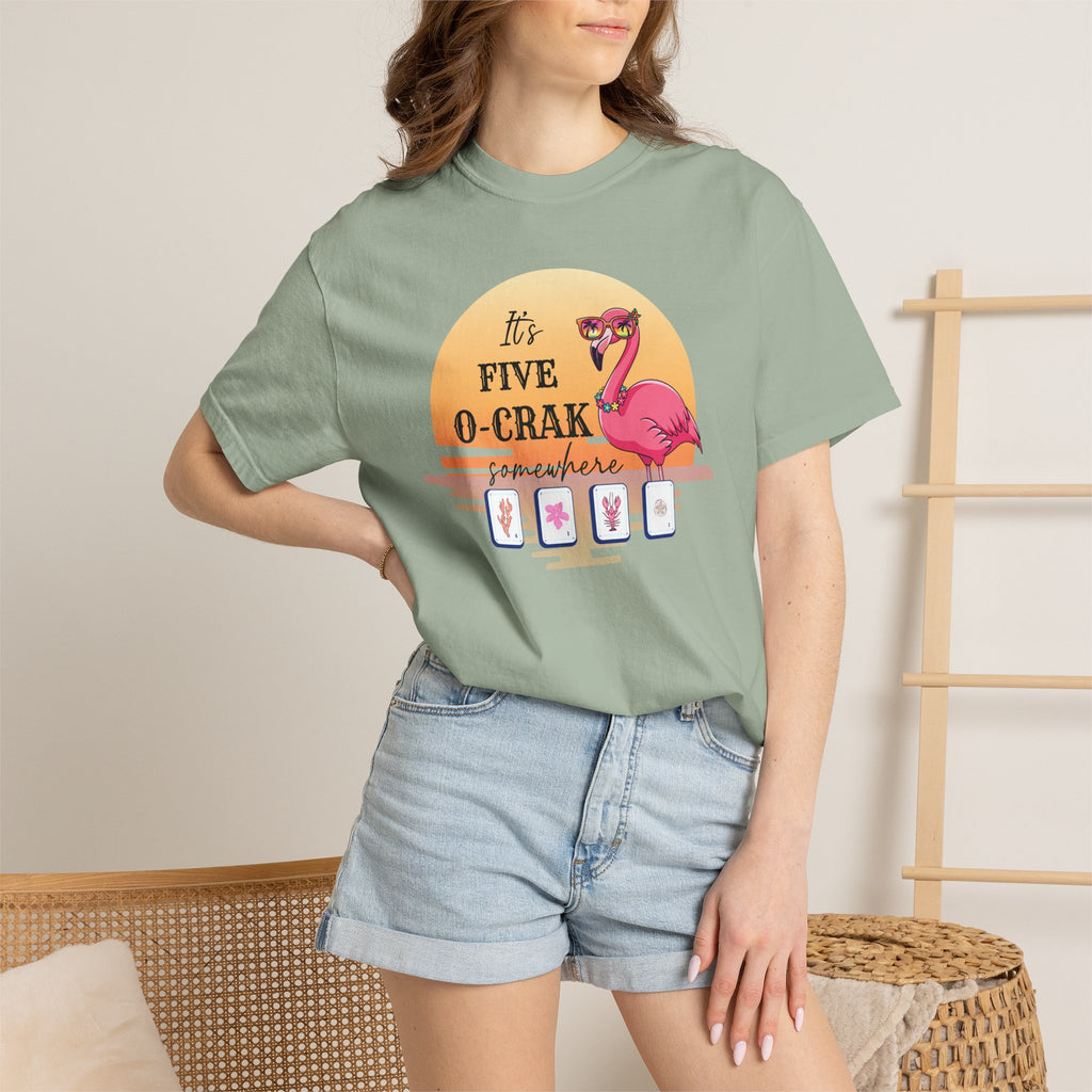 T-Shirt - It's Five O-Crak Somewhere (Comfort Colors - Unisex)