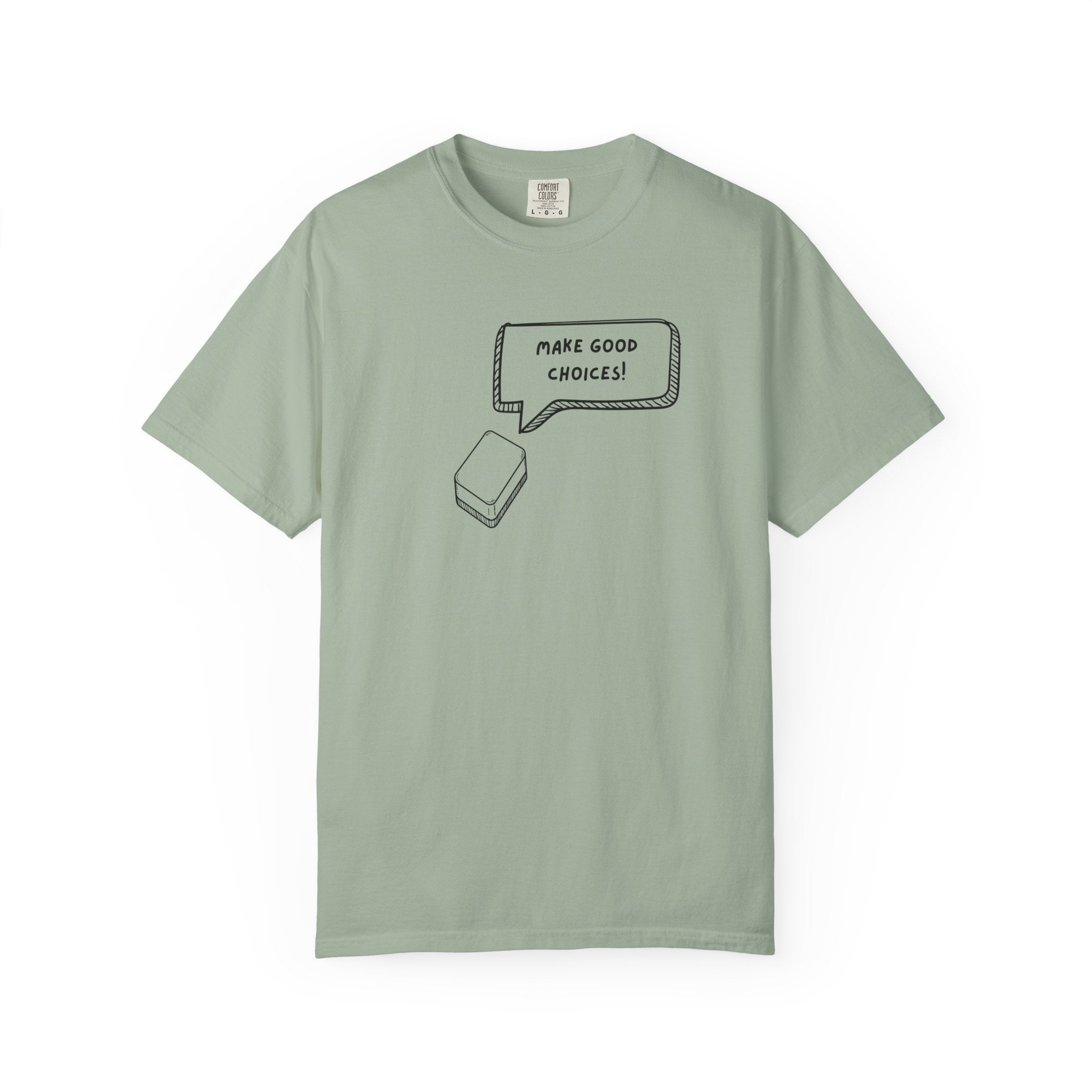 T-Shirt - Blank Tile - Make Good Choices (Comfort Colors - Unisex)