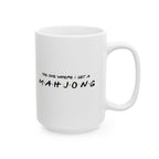 Mug - The One Where I Get A Mahjong