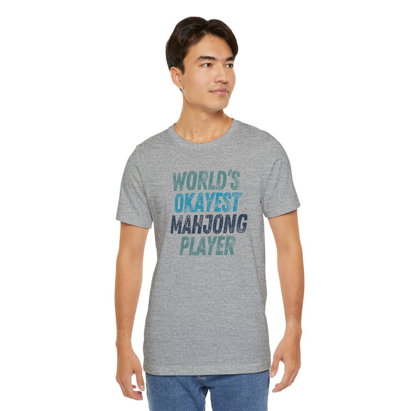 T-Shirt - World's Okayest Mahjong Player (Bella+Canvas - Unisex)
