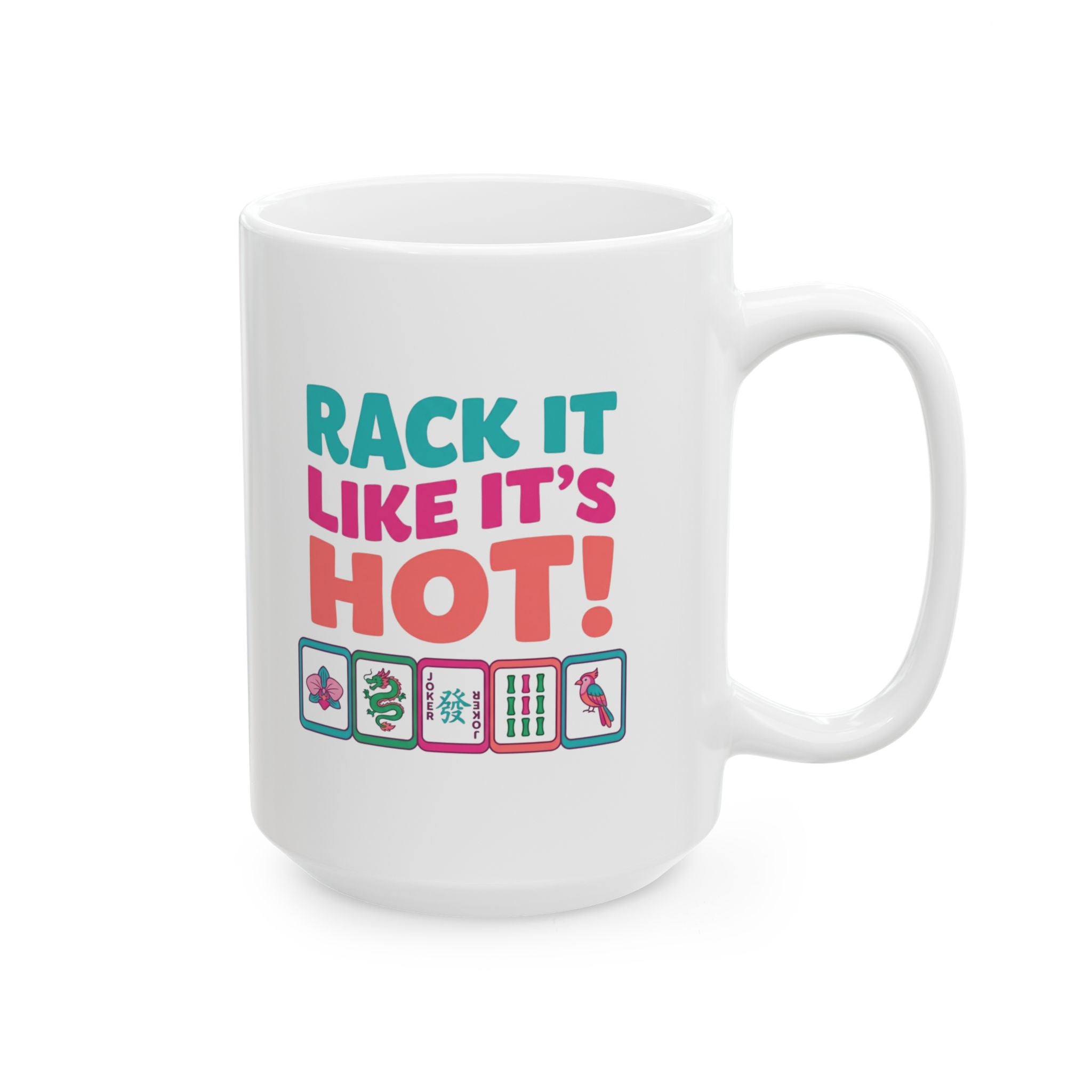 Mug — Rack it like it's hot!