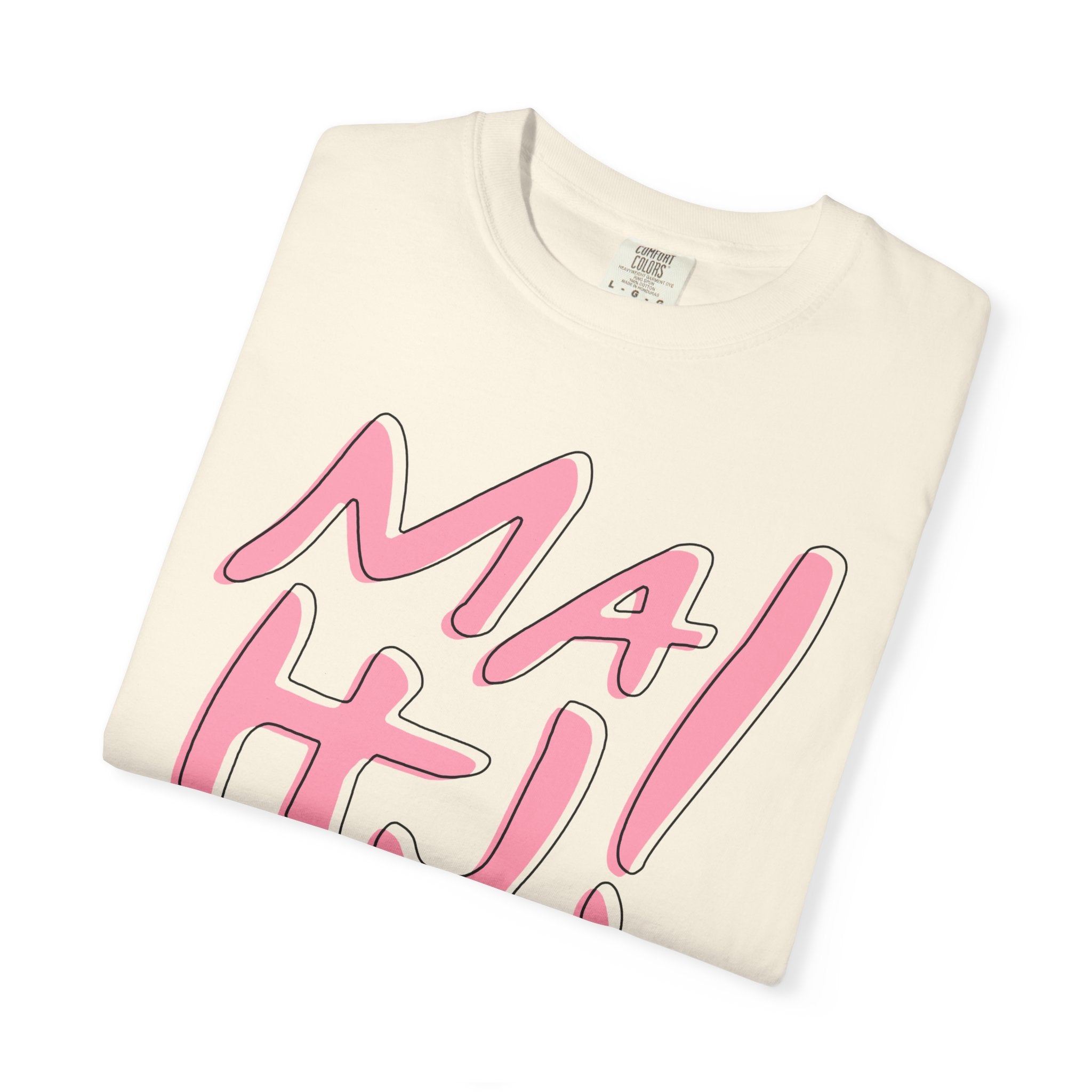 T-Shirt - MaHJ! (Comfort Colors - Unisex)