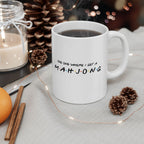 Mug - The One Where I Get A Mahjong