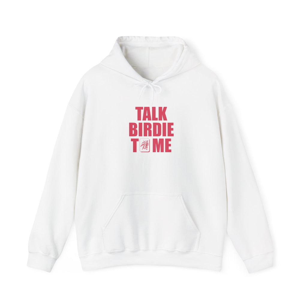 Hoodie - Talk Birdie To Me