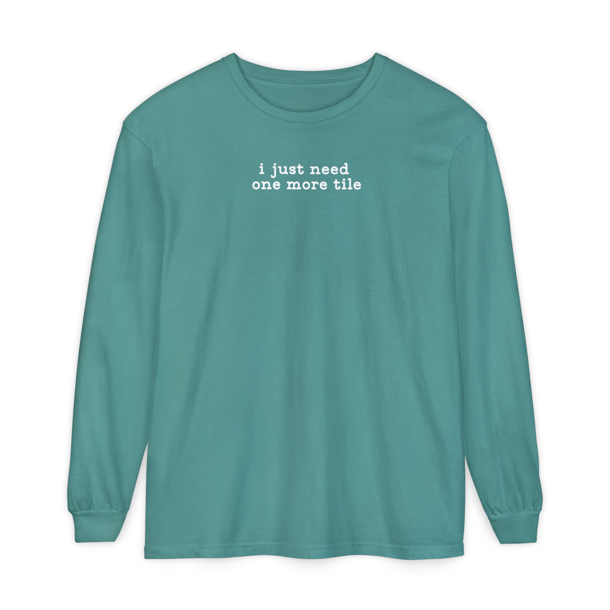 Long Sleeve T-Shirt - i just need one more tile Main image