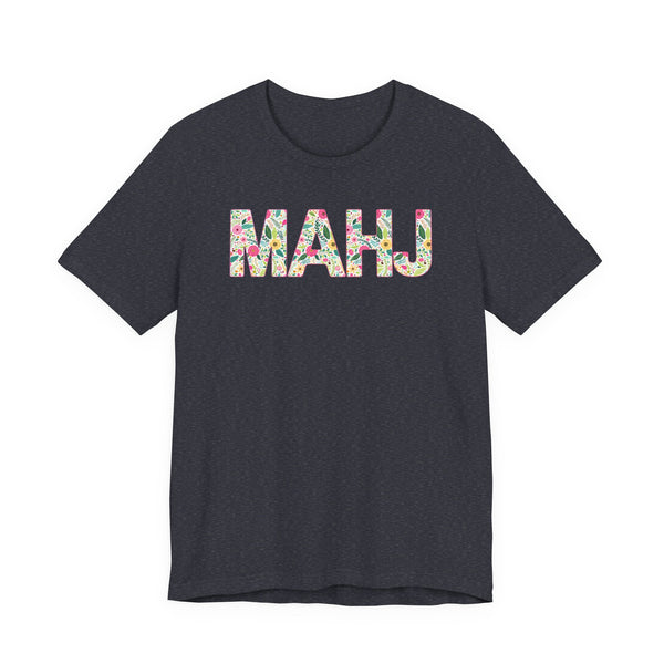 T-Shirt - MAHJ Floral (Bella+Canvas - Unisex)