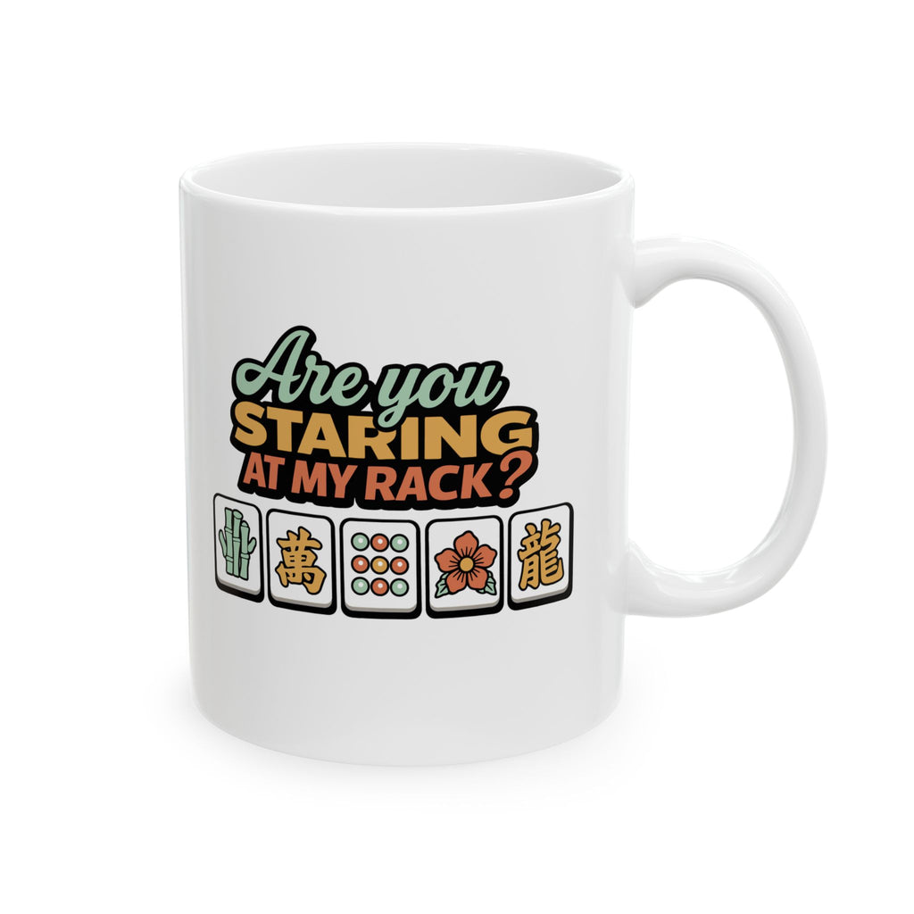 Mug - Are You Staring At My Rack?