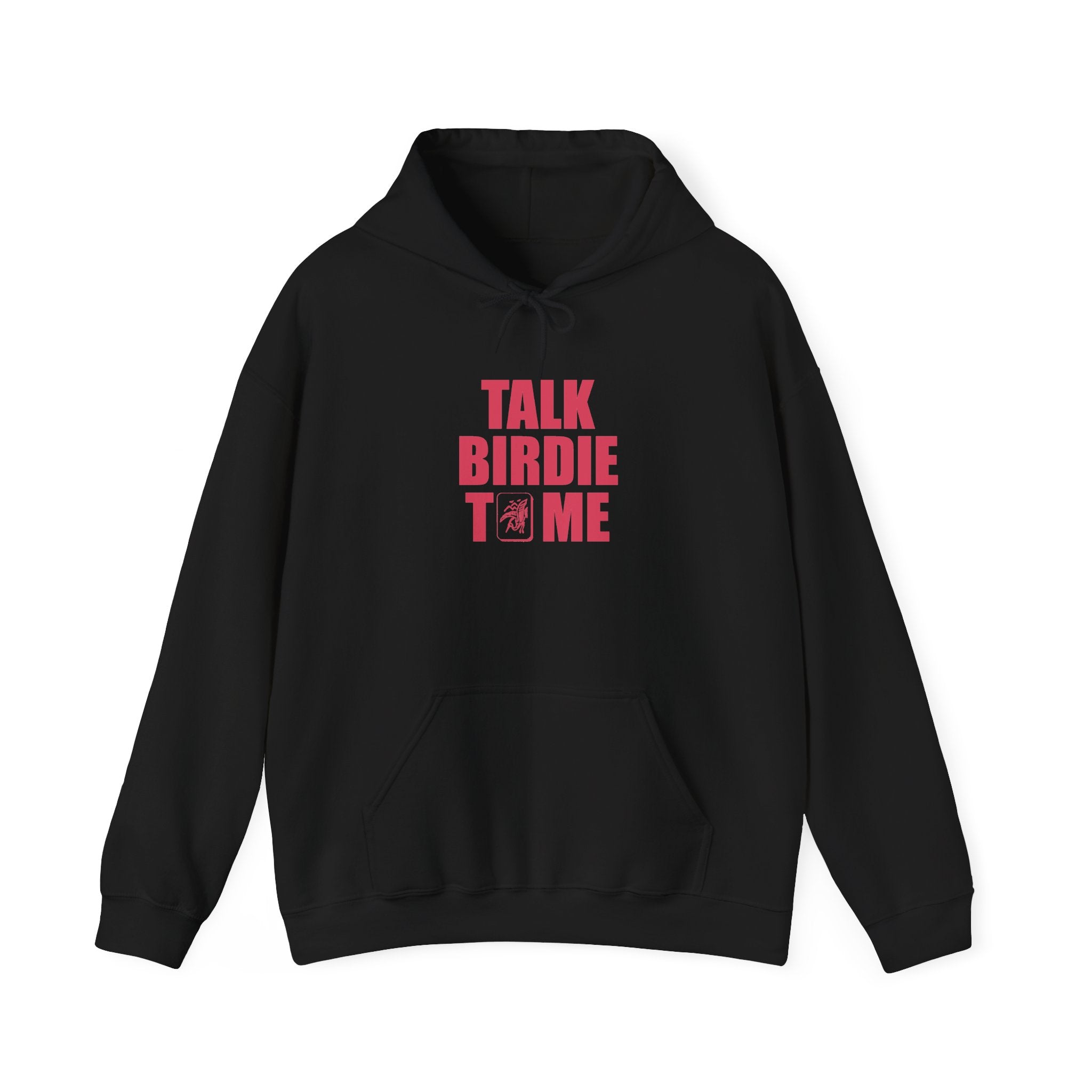 Hoodie - Talk Birdie To Me