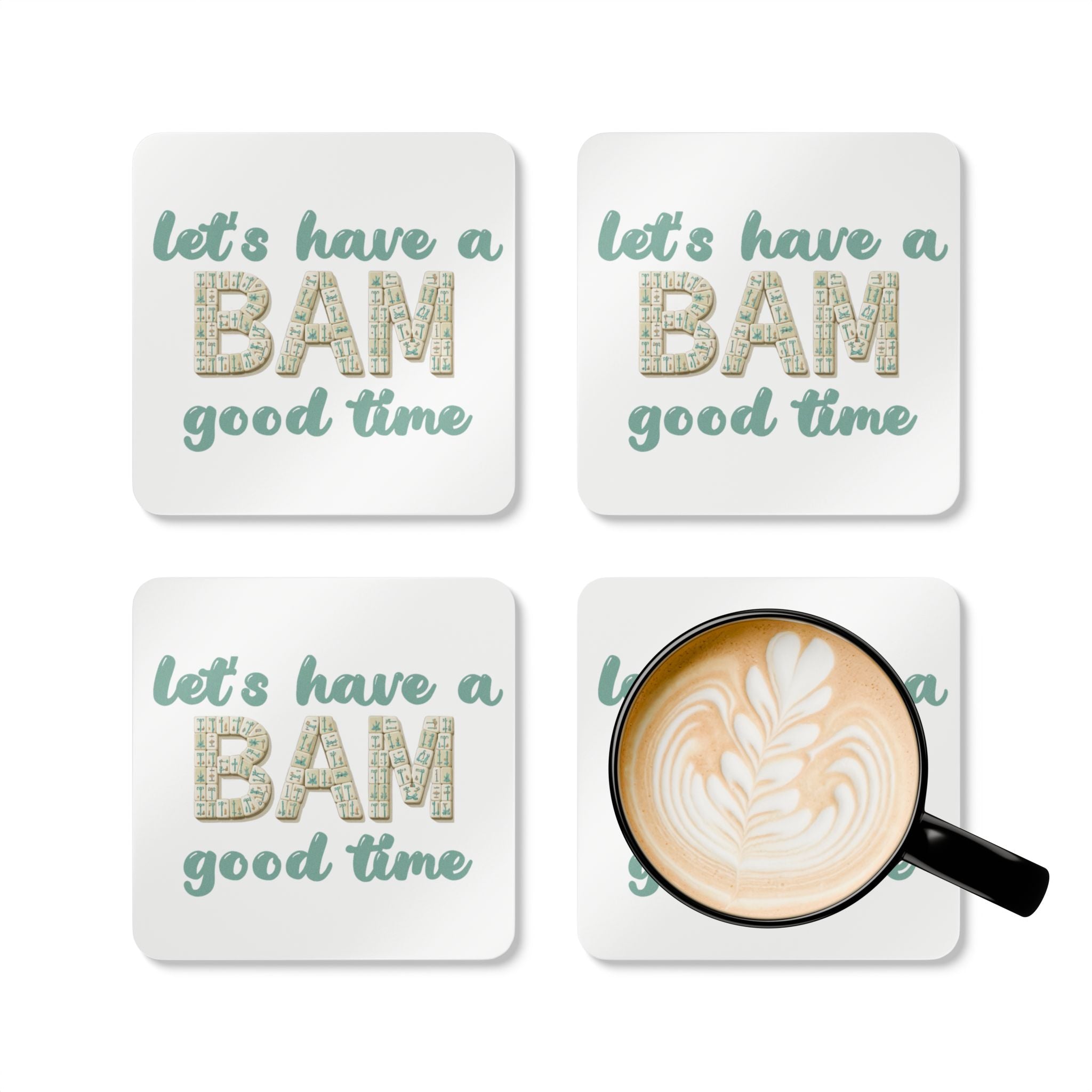 Coasters (4-pack) – Let’s Have a BAM Good Time