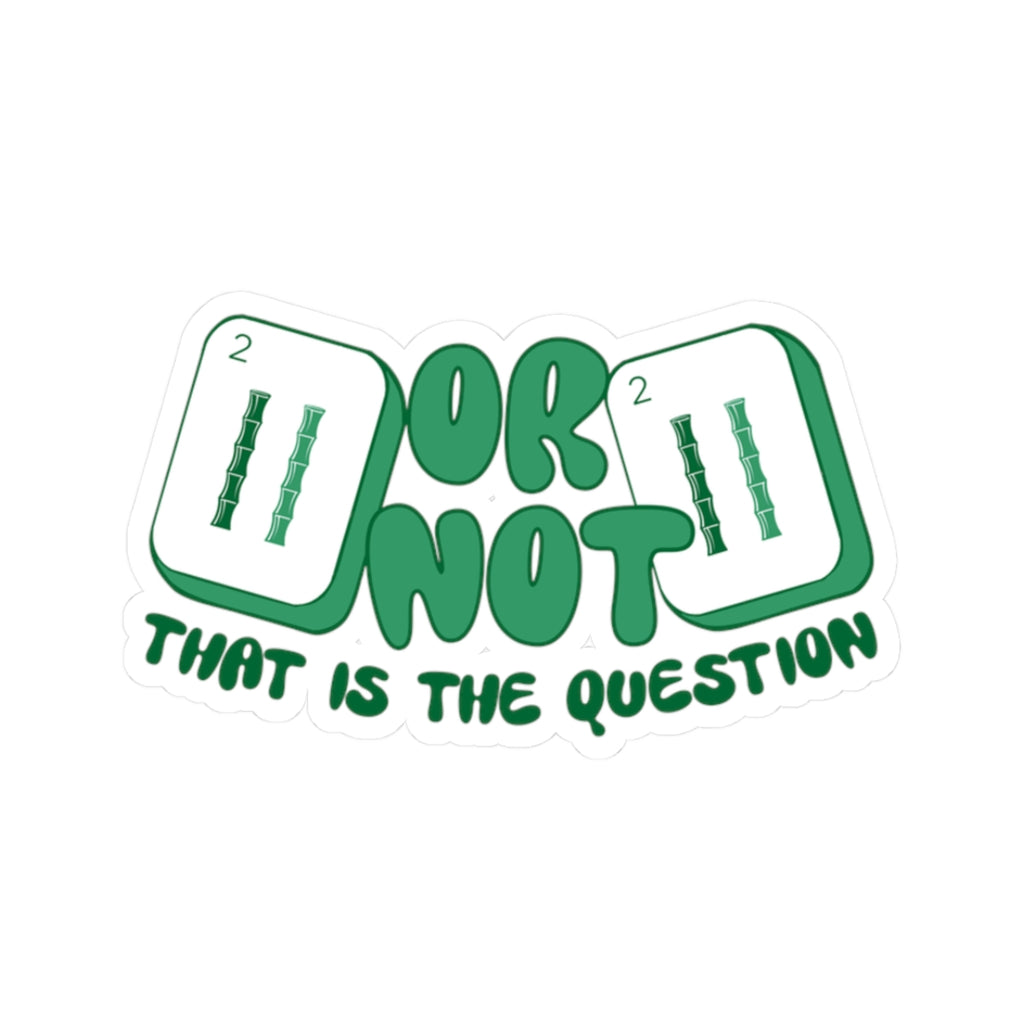 Sticker - 2 BAM or not 2 BAM